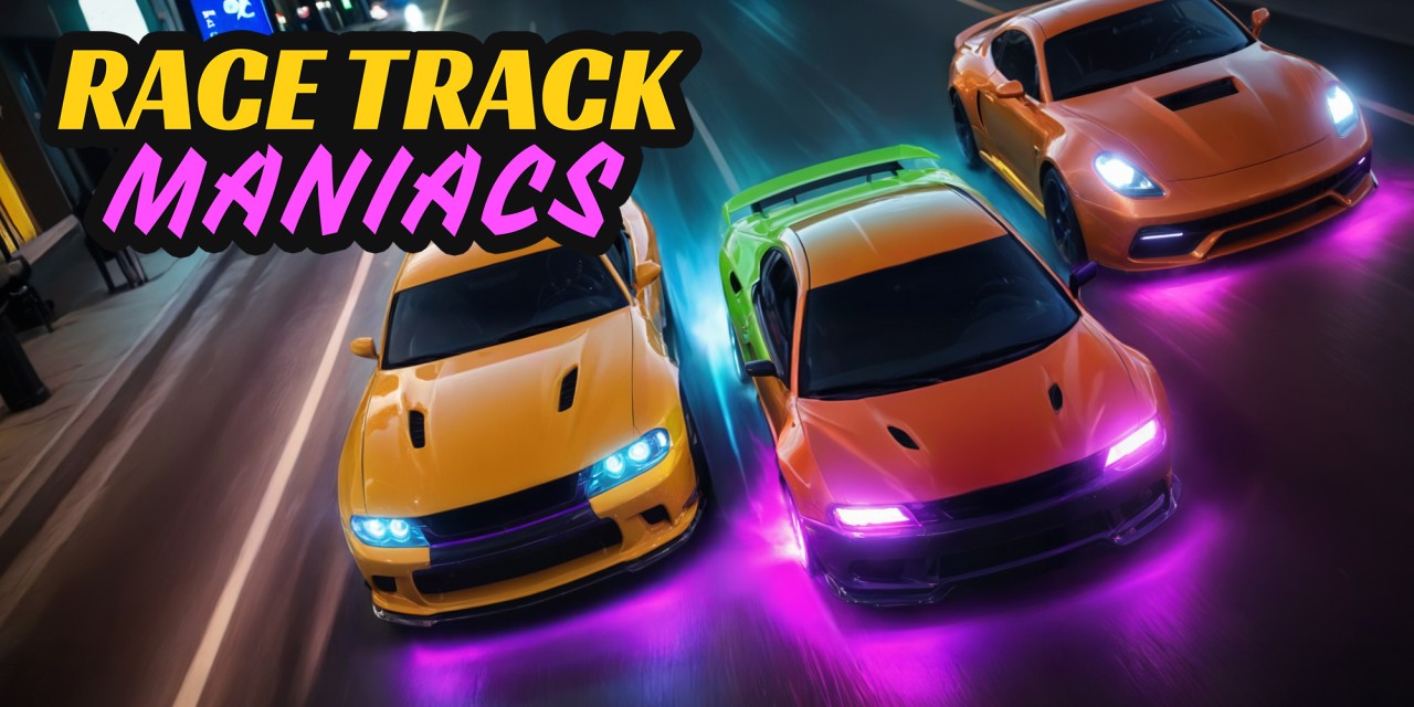 Race Track Maniacs