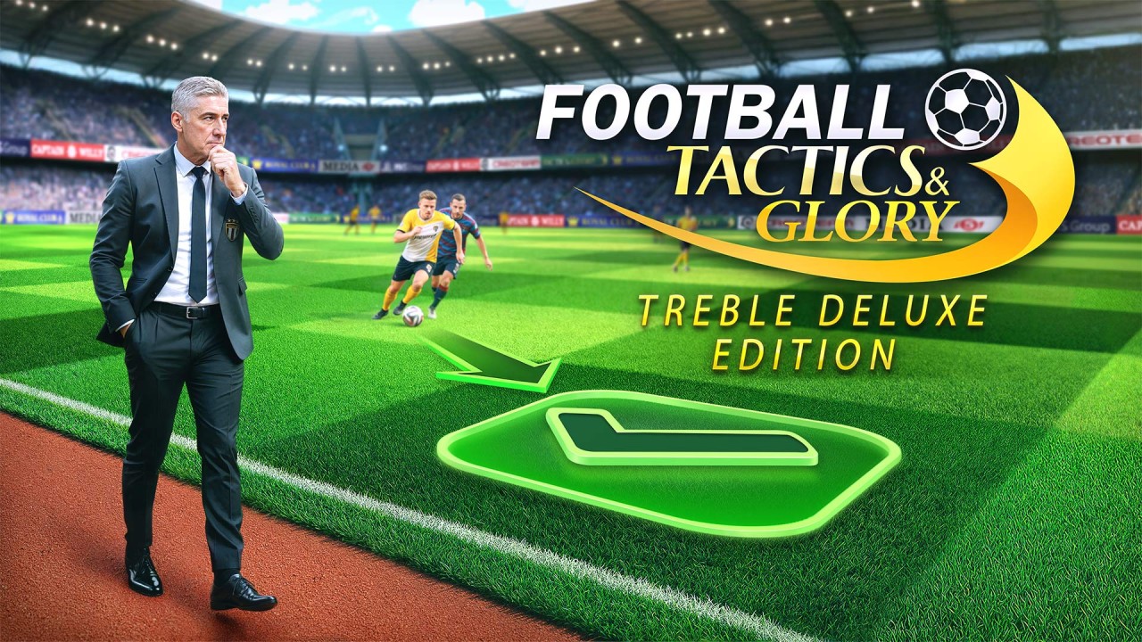 Football, Tactics and Glory: Treble Deluxe Edition