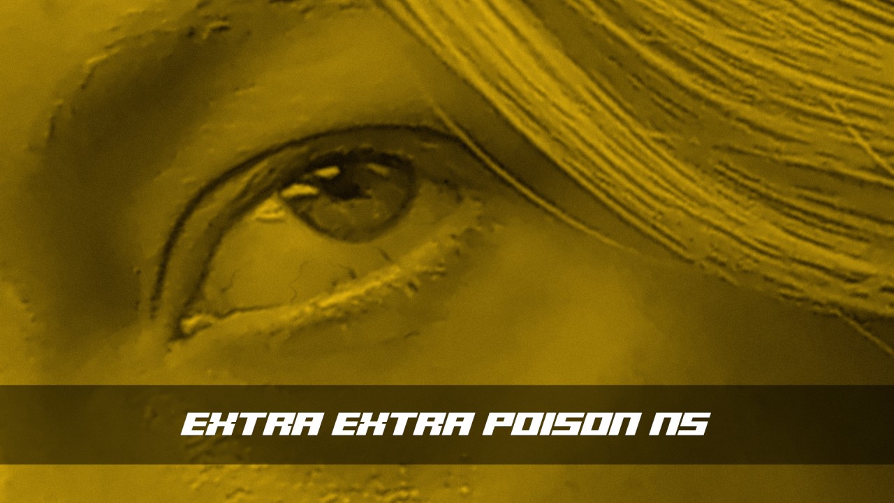 Extra Extra Poison NS