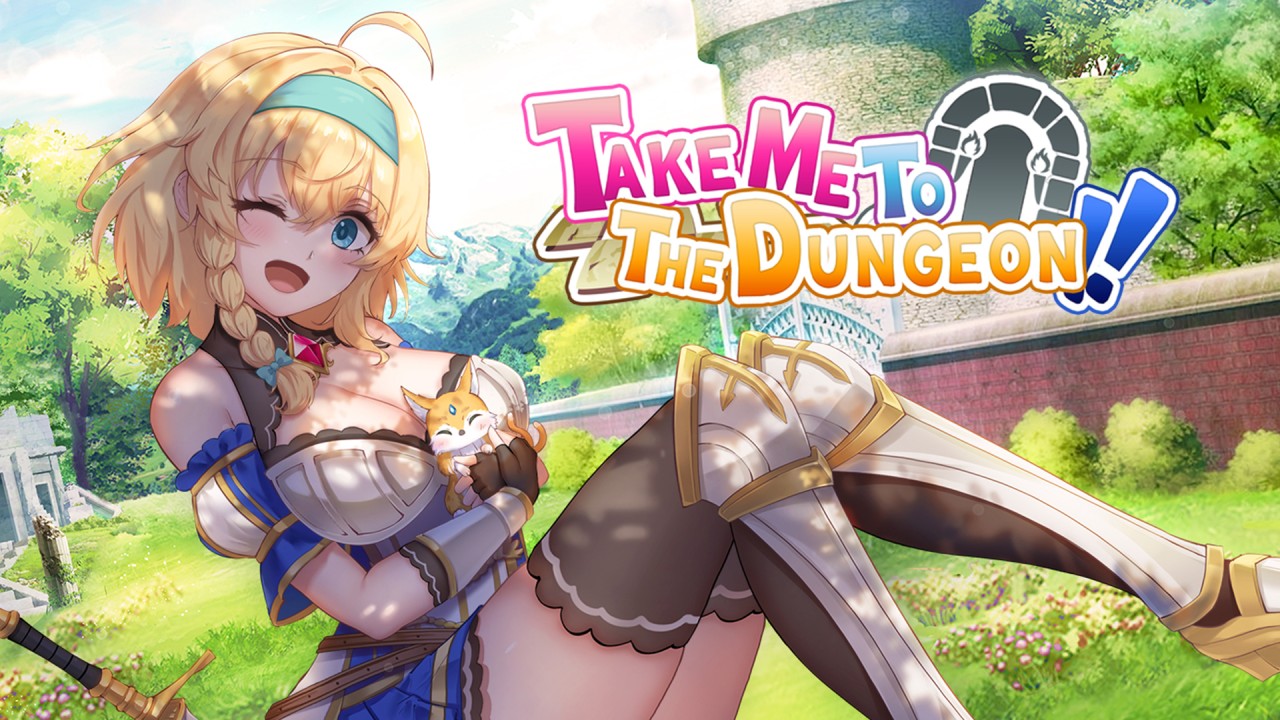 Take Me to the Dungeon!!