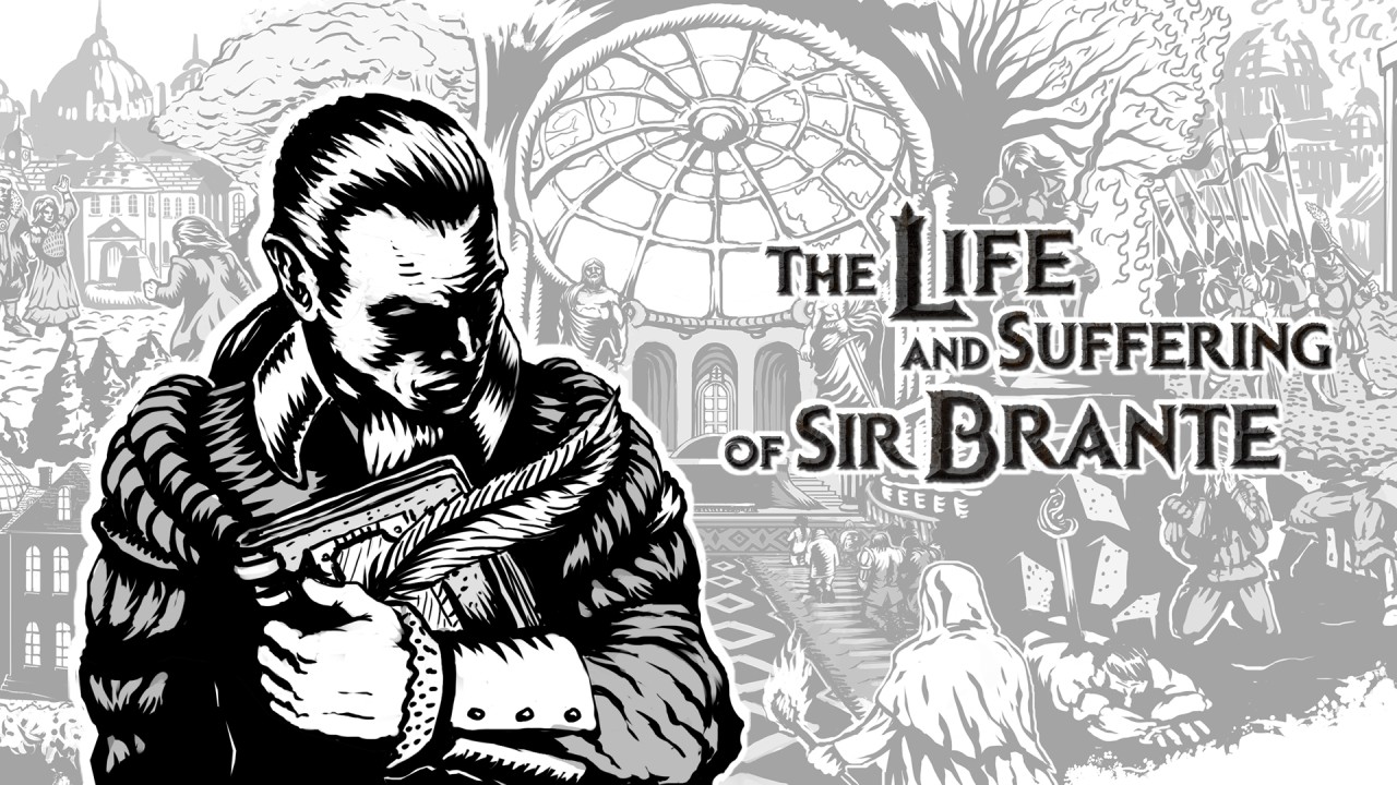 The Life and Suffering of Sir Brante