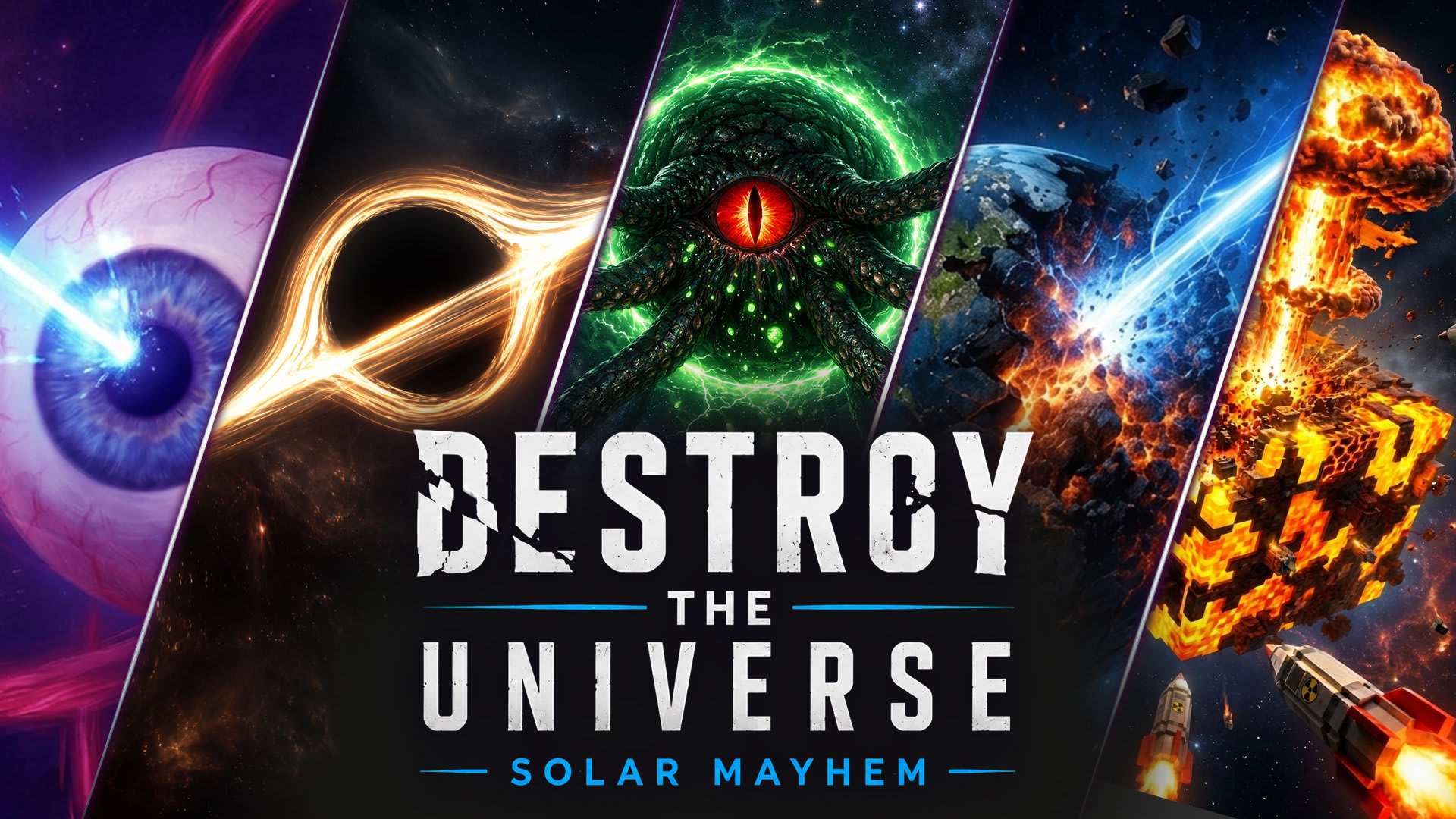 Destroy the Universe: Solar Mayhem