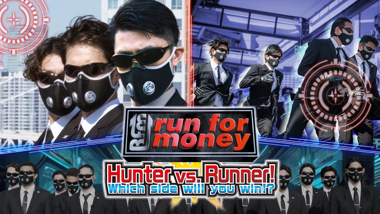 "Run for Money": Hunter VS Runner!
