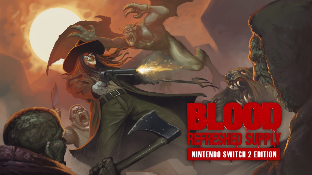Blood: Refreshed Supply - Nintendo Switch 2 Edition