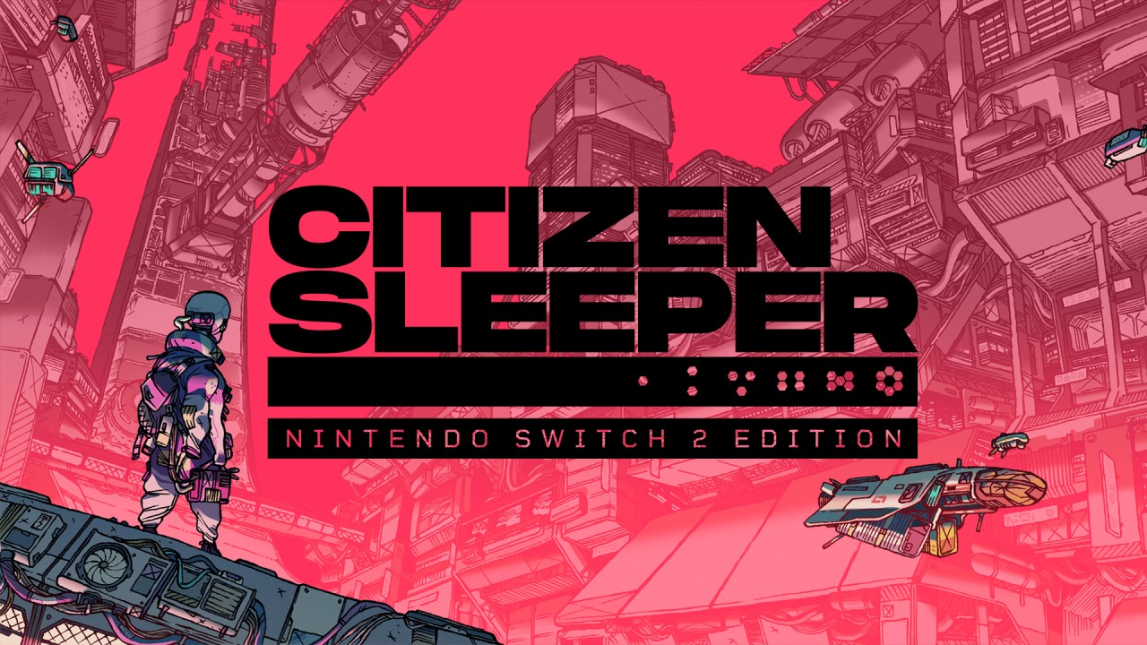 Citizen Sleeper: Nintendo Switch 2 Edition