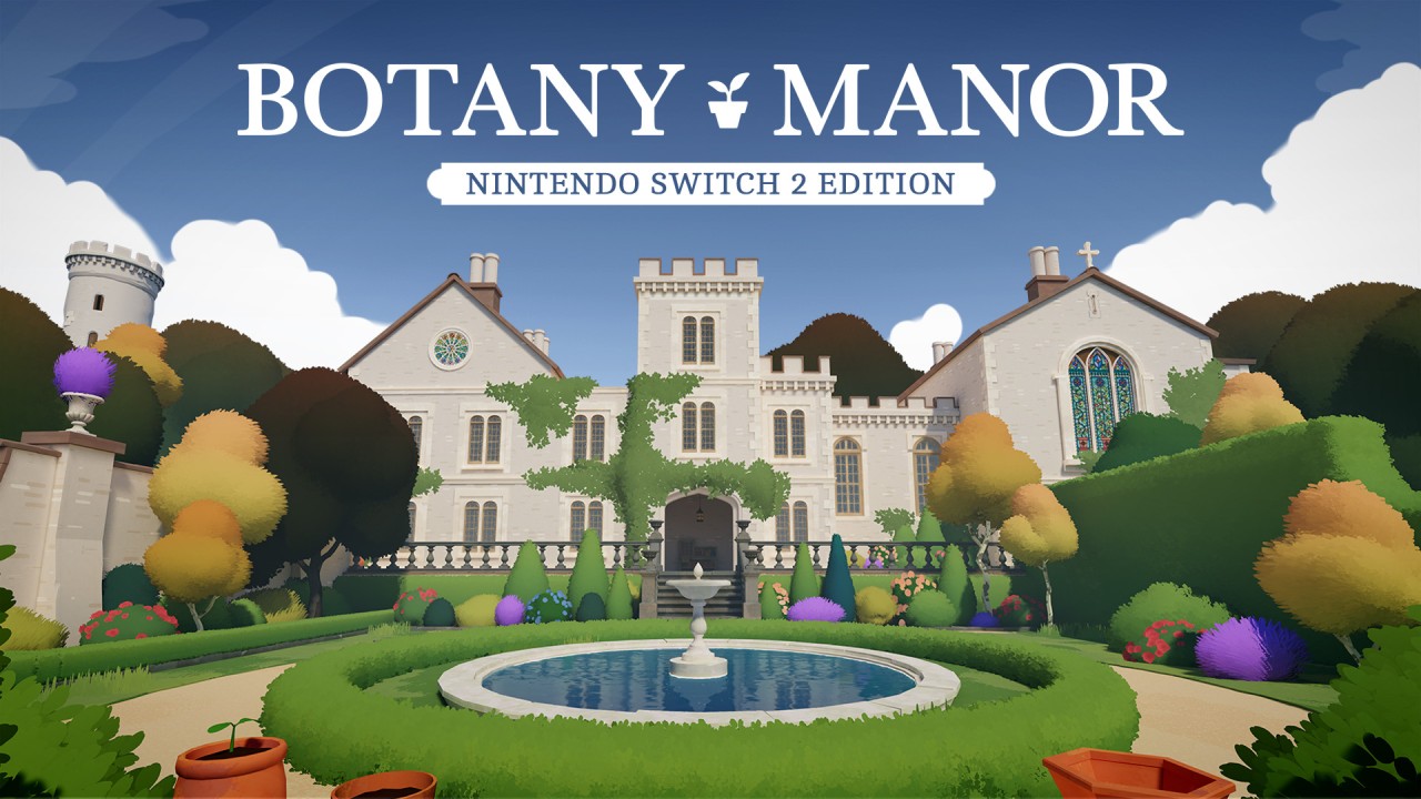 Botany Manor: Nintendo Switch 2 Edition
