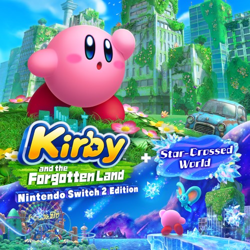 Kirby and the Forgotten Land: Nintendo Switch 2 Edition + Star-Crossed World