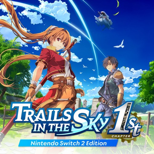 Trails in the Sky 1st Chapter: Nintendo Switch 2 Edition