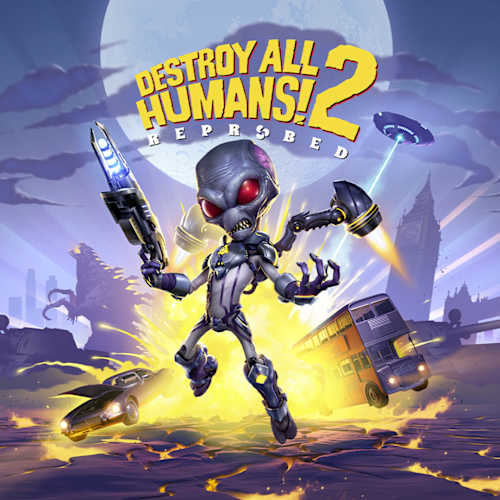 Destroy All Humans! 2: Reprobed